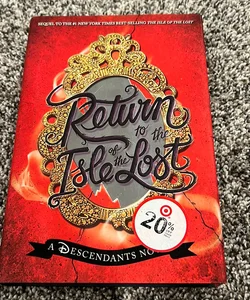 Return to the Isle of the Lost (a Descendants Novel, Book 2)