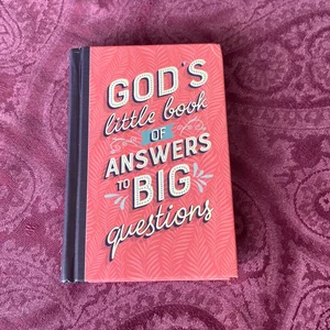 God's Little Book of Answers to Big Questions