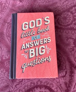 God's Little Book of Answers to Big Questions