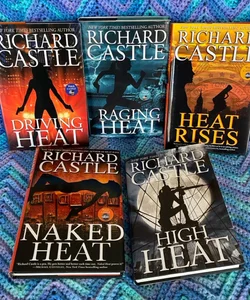 5 Richard Castle Books - HIGH HEAT, HEAT RISES, RAGING HEAT, NAKED HEAT, DRIVING HEAT