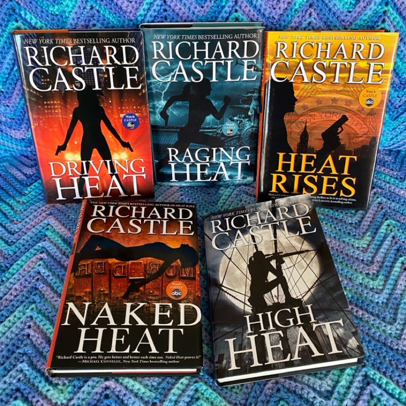 5 Richard Castle Books - HIGH HEAT, HEAT RISES, RAGING HEAT, NAKED HEAT, DRIVING HEAT
