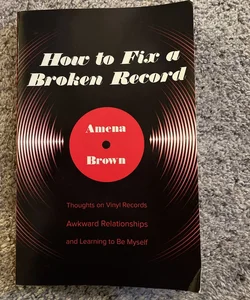 How to Fix a Broken Record