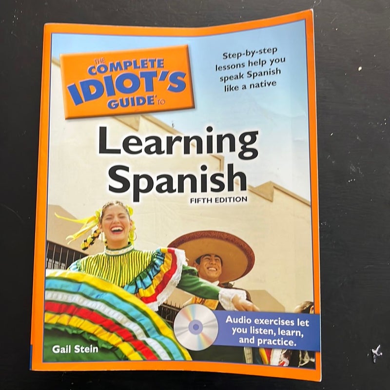 The Complete Idiot's Guide to Learning Spanish