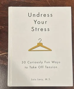Undress Your Stress
