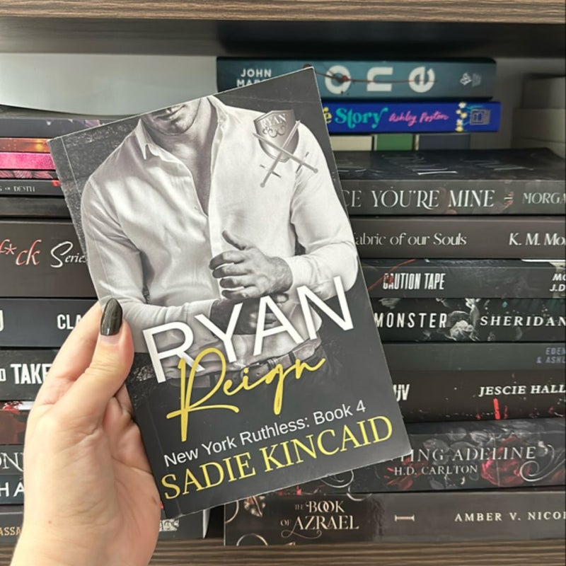 Ryan Reign by Sadie Kincaid