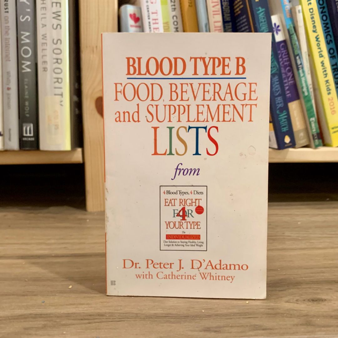 Blood Type B: Food, Beverage and Supplement Lists