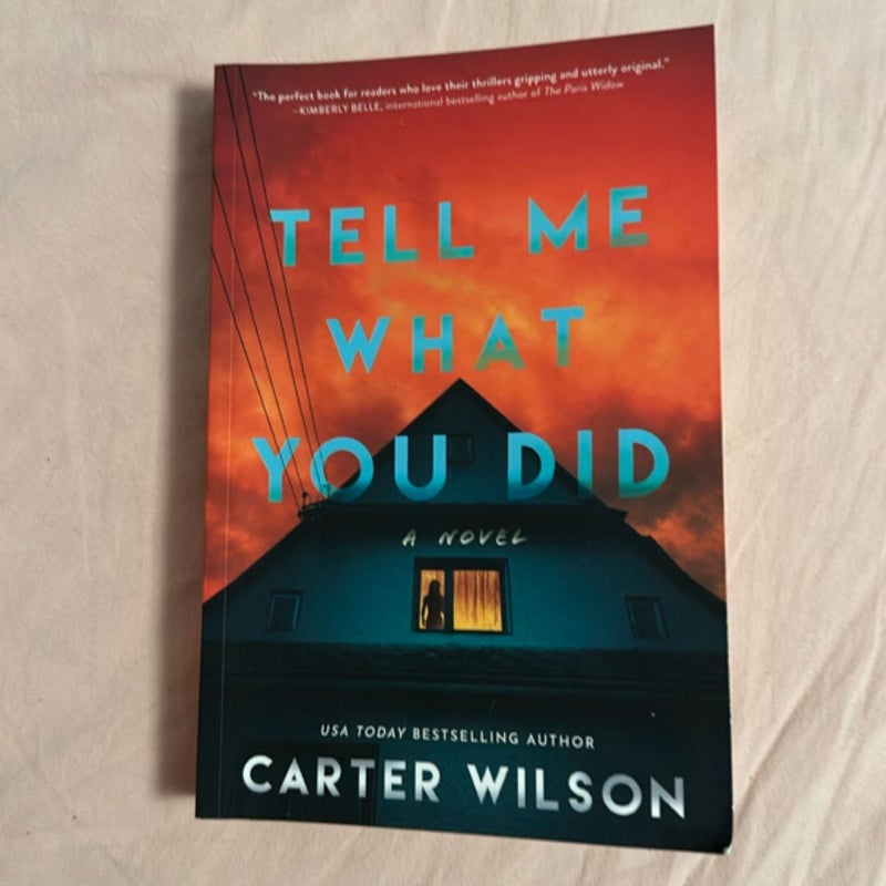 Tell Me What You Did