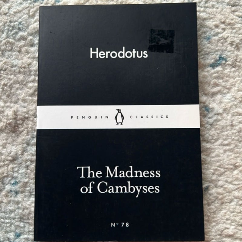 The Madness of Cambyses