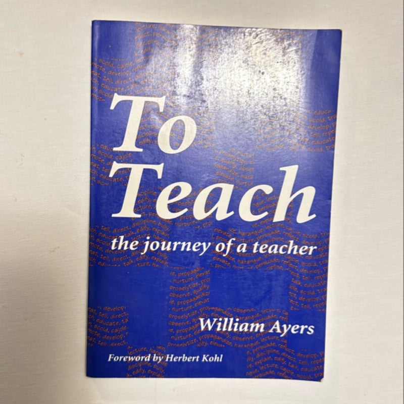 To Teach The Journey Of A Teacher 