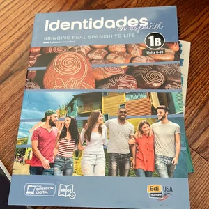 Identidades en Español 1B - Student Print Edition -Units 6-9+-plus 6 Months Digital Super Pack  (eBook + Identidades/ELEteca Online Program)