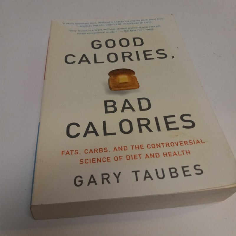 Good Calories, Bad Calories