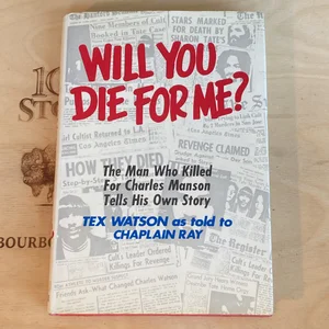 Will You Die for Me?