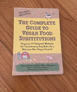 The Complete Guide to Vegan Food Substitutions
