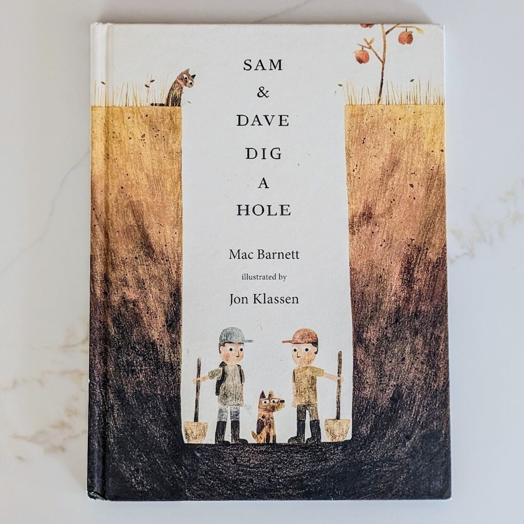 Sam and Dave Dig a Hole