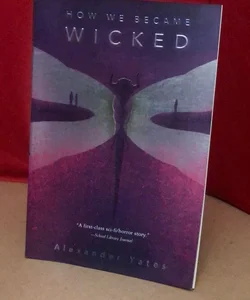 How We Became Wicked