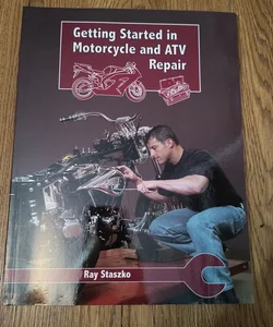Getting started in motorcycle and atv repair 