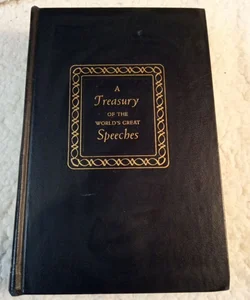 A Treasury of the World's Great Speeches (Antique 1954/1965)