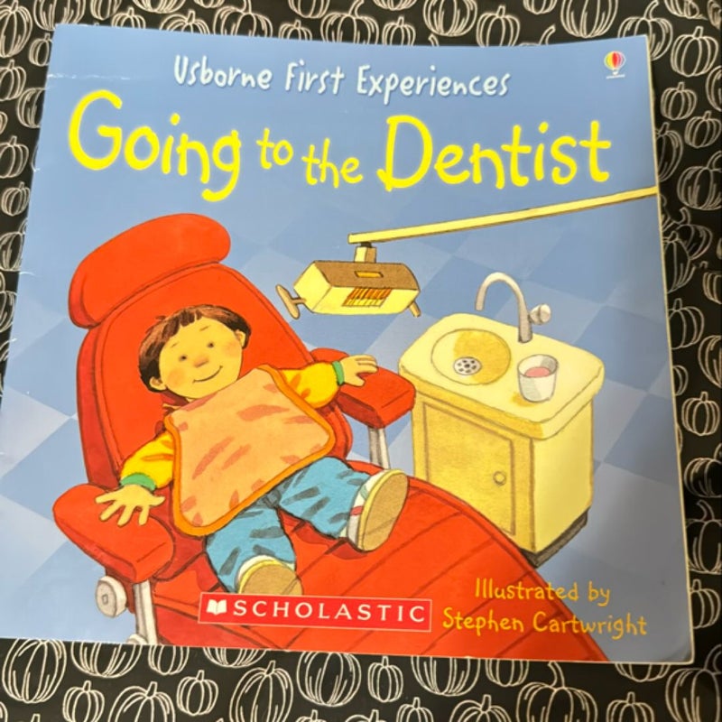 First Experiences: Going to the Dentist