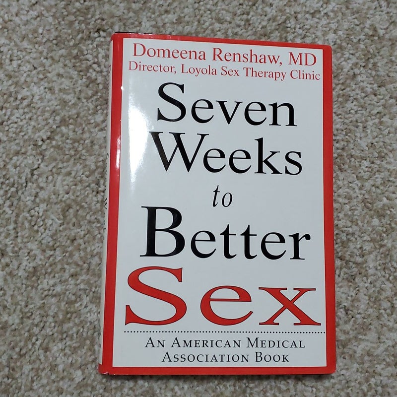 Seven Weeks to Better Sex