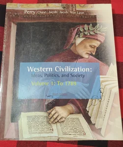 Western Civilization Volume 1: To 1789 (9th Edition)