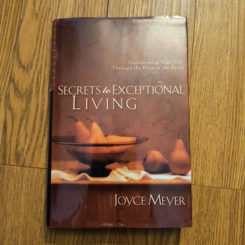 Secrets to Exceptional Living