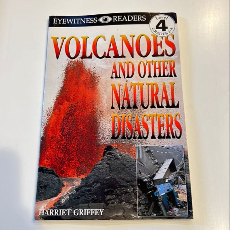 DK Readers L4: Volcanoes and Other Natural Disasters