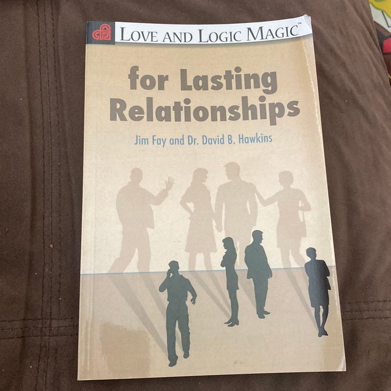 Love and Logic Magic for Lasting Relationships