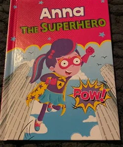 Anna The Superhero