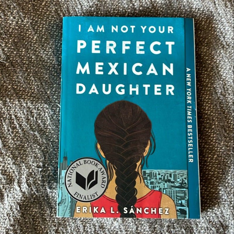 I Am Not Your Perfect Mexican Daughter