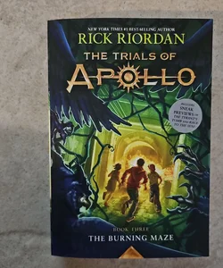 The Burning Maze (Trials of Apollo, the Book Three)*