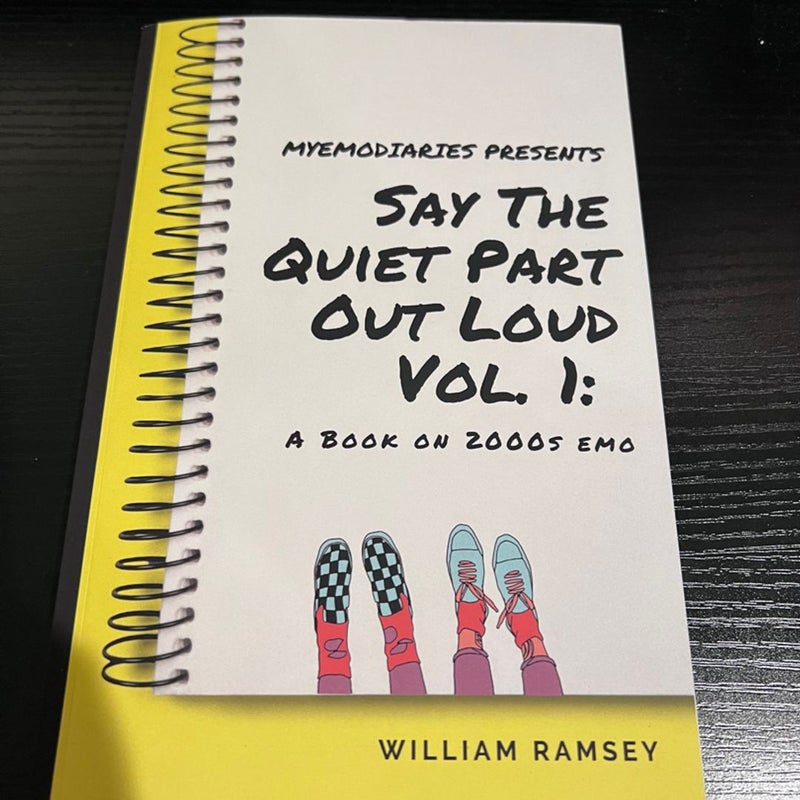 Say The Quiet Part Out Loud Vol 1