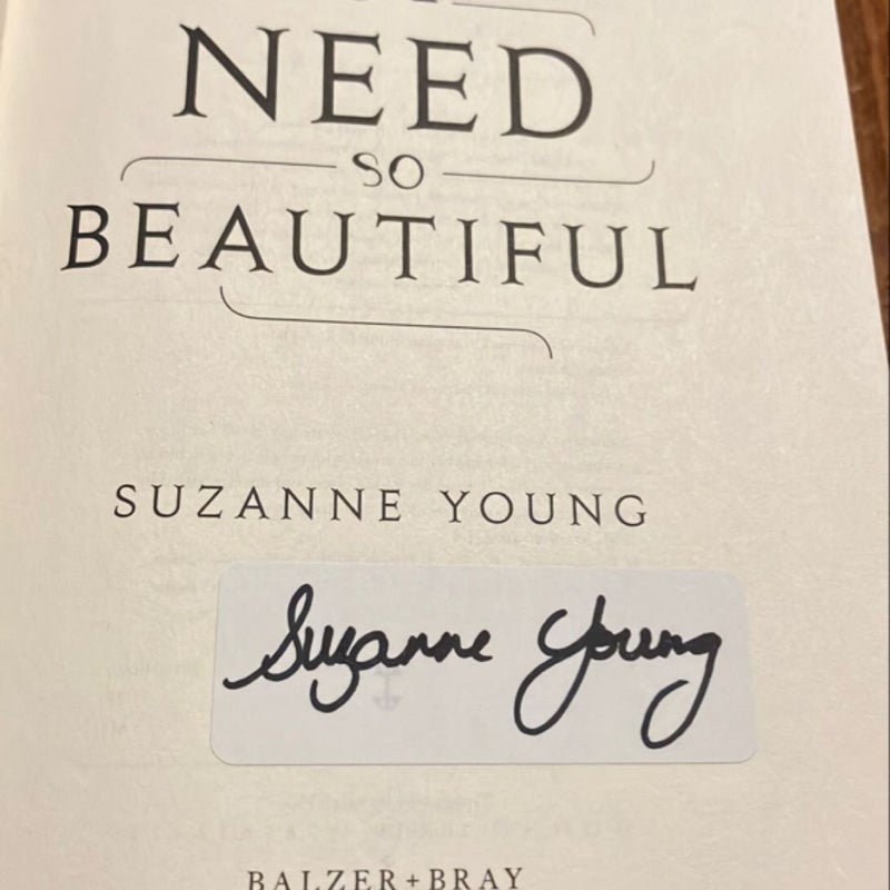 A Need So Beautiful * SIGNED * 1st edition *