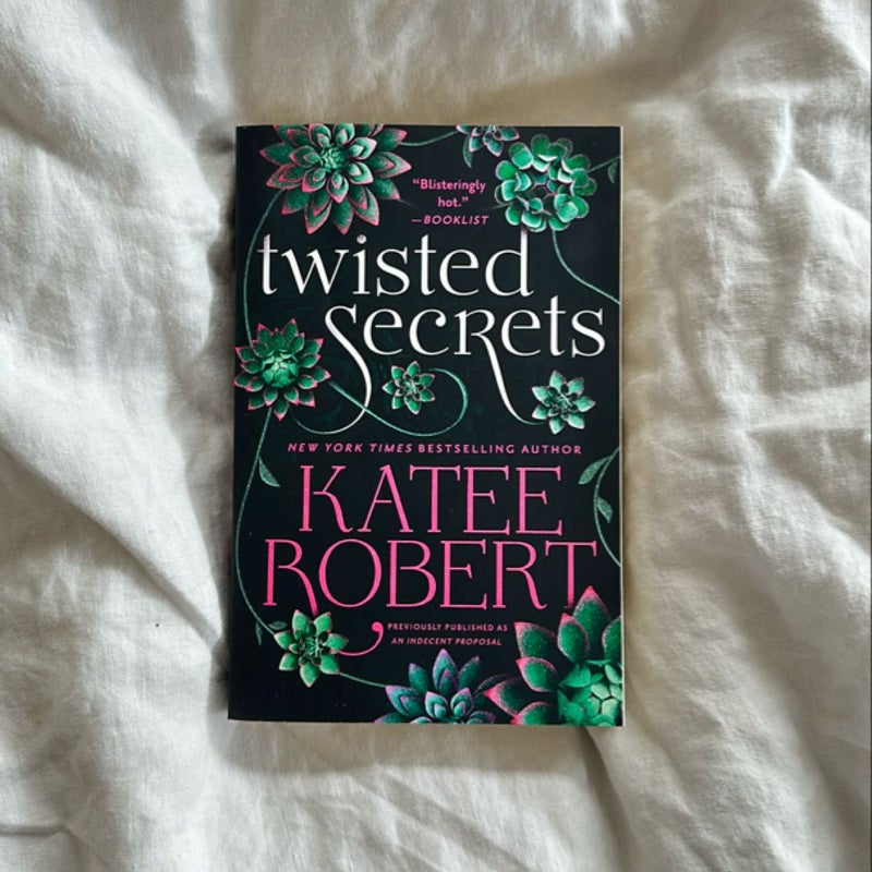 Twisted Secrets (previously Published As Indecent Proposal)