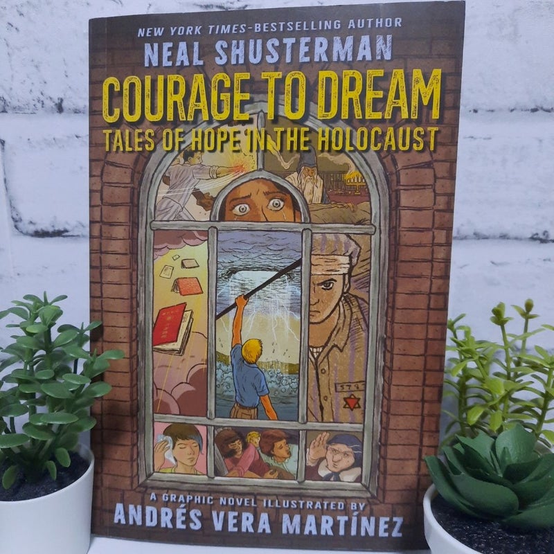 Courage to Dream: Tales of Hope in the Holocaust