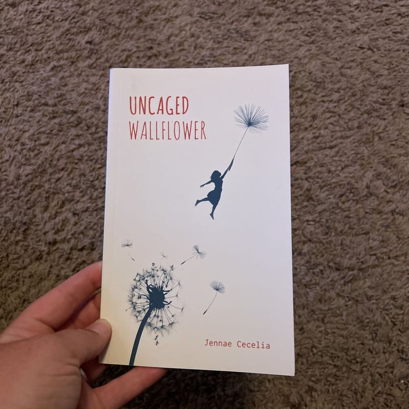 Uncaged Wallflower