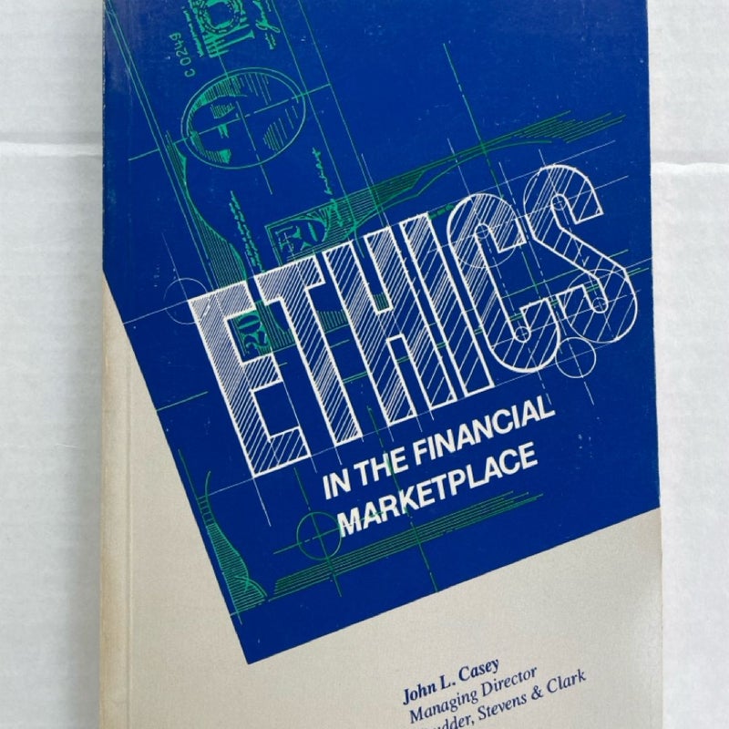 Ethics in the Financial Marketplace