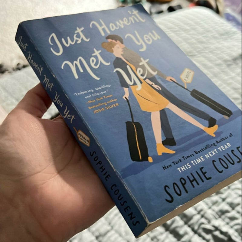 Just Haven't Met You Yet