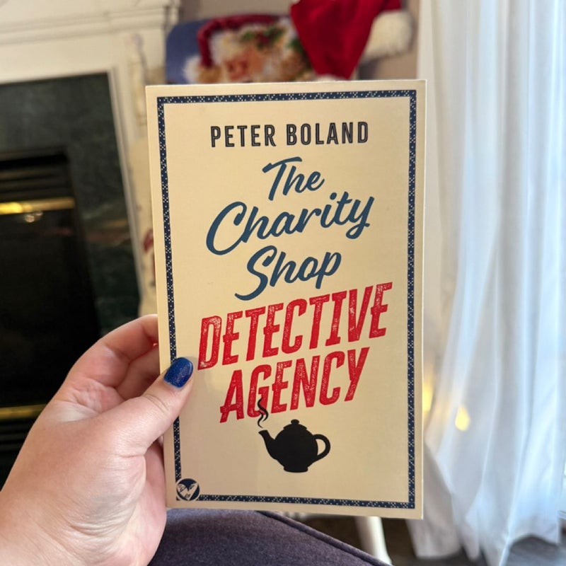 The CHARITY SHOP DETECTIVE AGENCY an Absolutely Gripping Cozy Mystery Filled with Twists and Turns