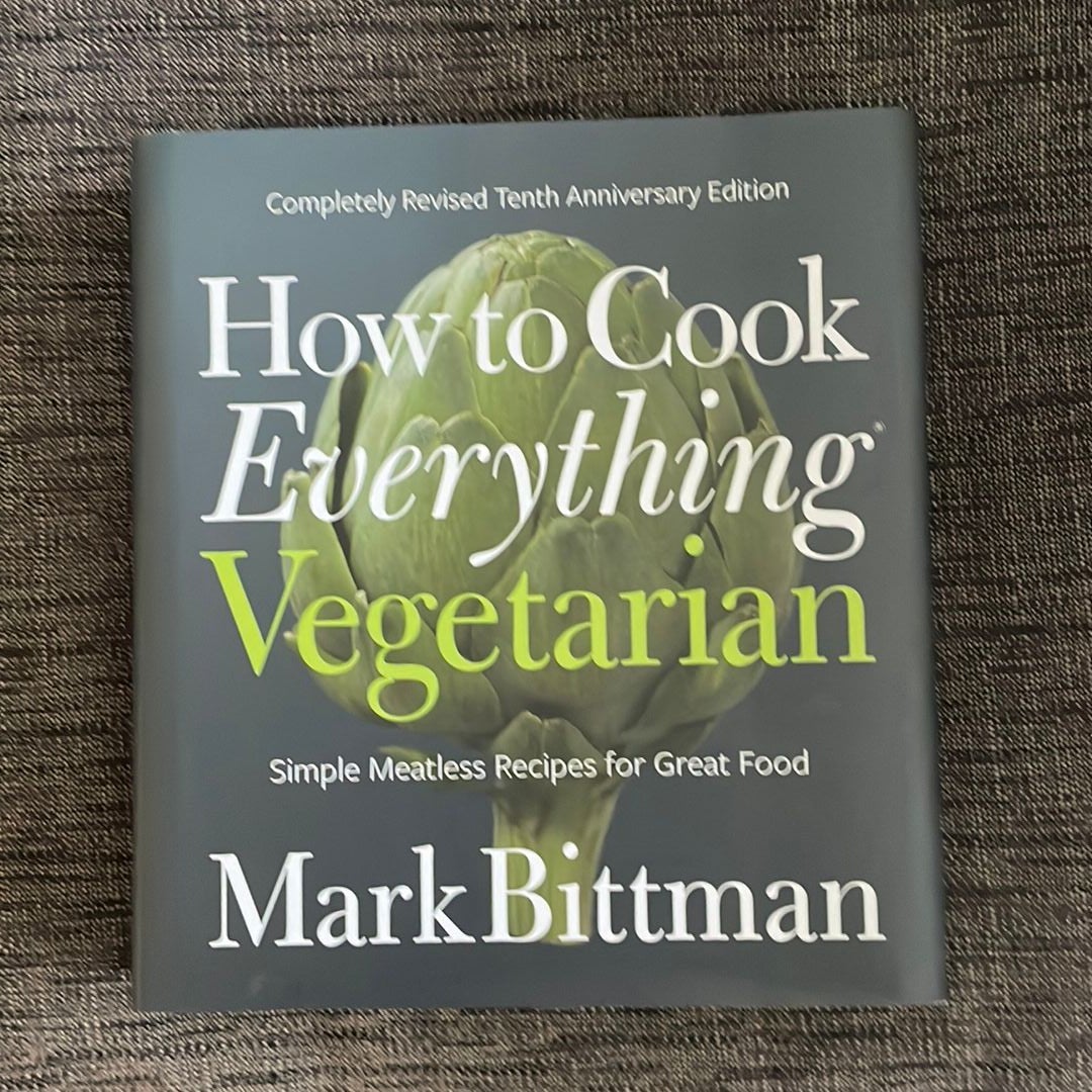 How to Cook Everything Vegetarian