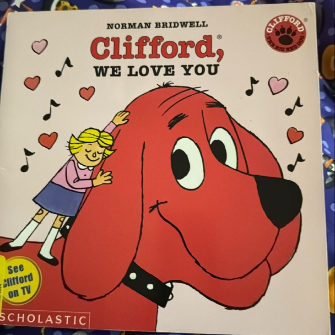 Clifford, We Love You