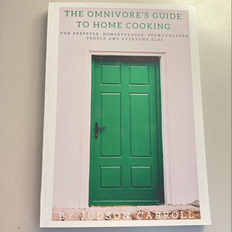The omnivores guide to home cooking