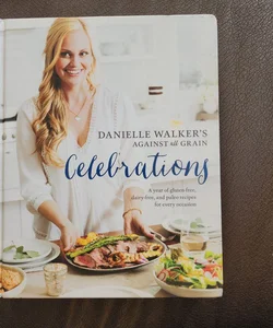 Danielle Walker's Against All Grain Celebrations