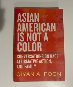 Asian American Is Not a Color