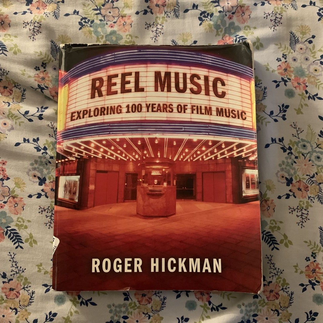 Reel Music: Exploring 100 Years of Film Music [Book]