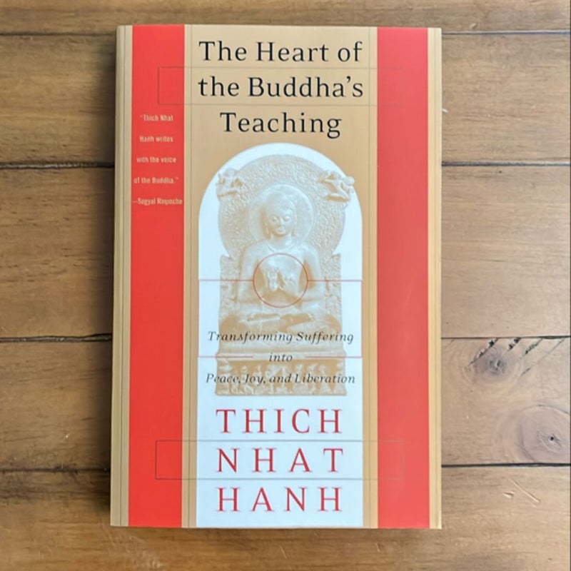 The Heart of the Buddha's Teaching