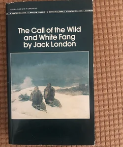 The call of the wild AND white fang 