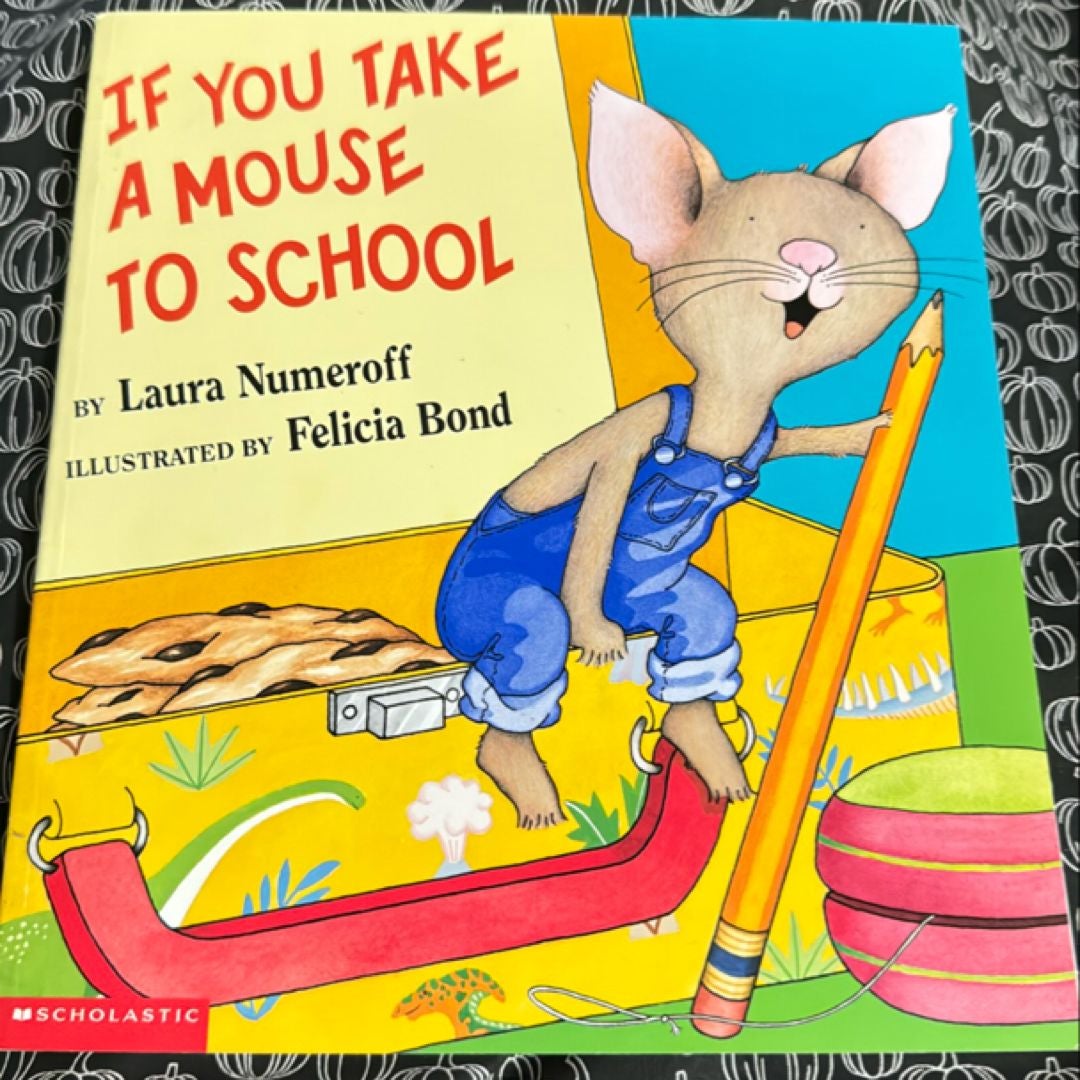 If You Take a Mouse to School