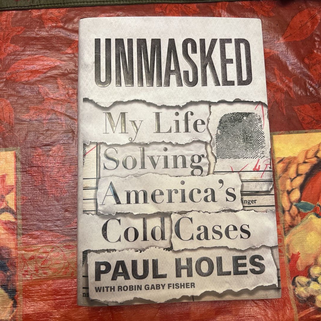 Unmasked by Paul Holes; Robin Gaby Fisher, Hardcover Pangobooks