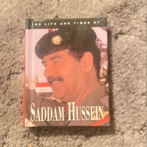 Life and Times of Saddam Hussain