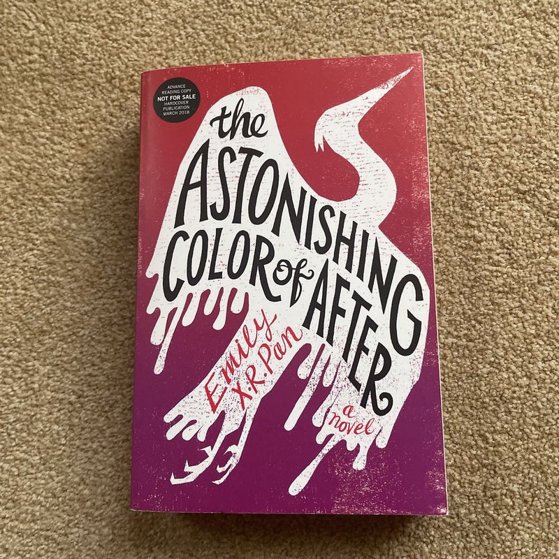 The Astonishing Color of After (ARC)